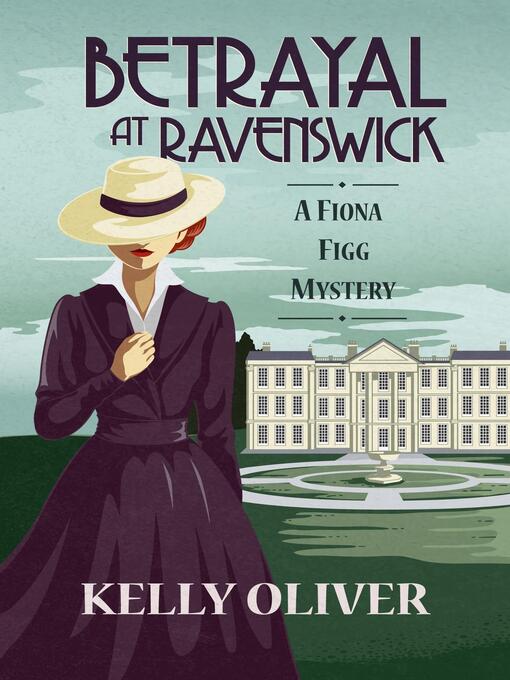 Title details for Betrayal at Ravenswick by Kelly Oliver - Available